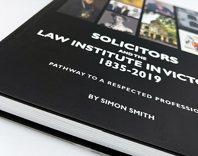 Cover of "Solicitors and the Law Institute in Victoria 1835-2019" by Simon Smith, highlighting legal history and profession.