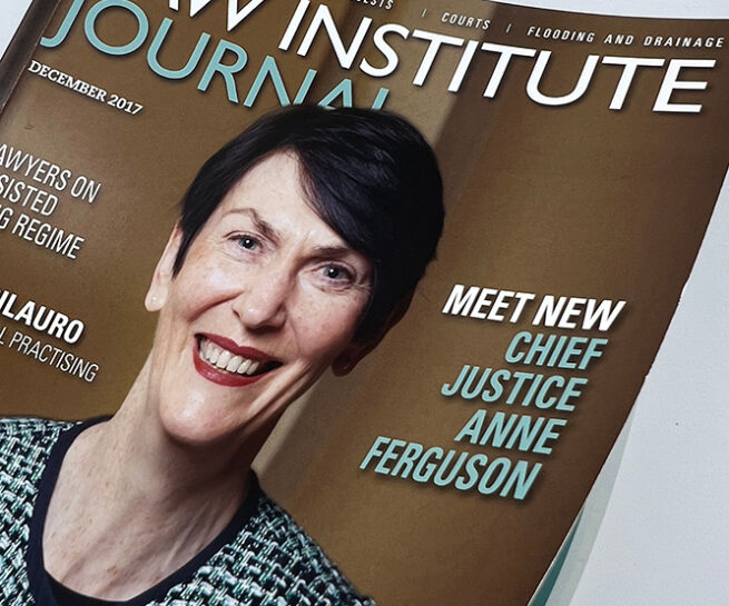Cover of the Law Institute Journal featuring Chief Justice Anne Ferguson, highlighting her appointment and December 2017 issue.